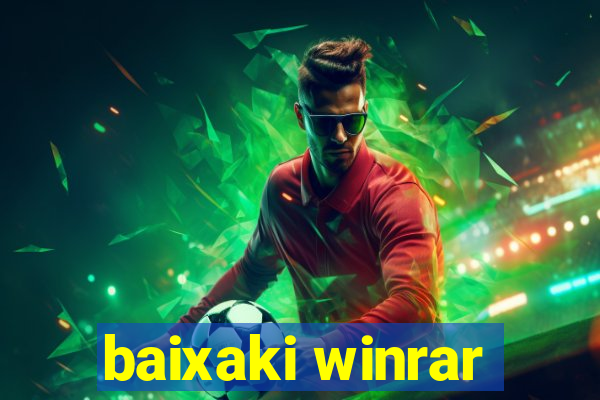 baixaki winrar